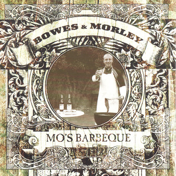 Bowes And Morley - Mo's Barbeque