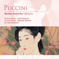 Renata Scotto/Carlo Bergonzi/Anna di Stasio/Rolando Panerai/Sir John Barbirolli - Puccini: Madam Butterfly