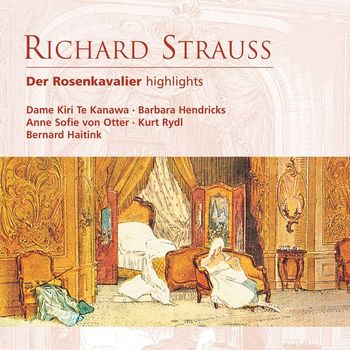 Bernard Haitink - Richard Strauss: Der Rosenkavalier (highlights)