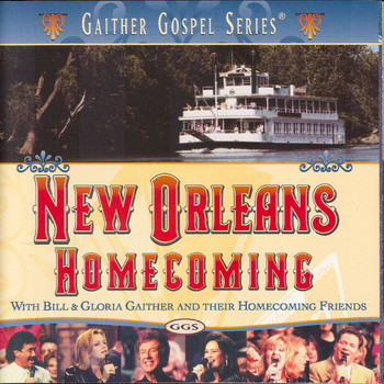 Bill & Gloria Gaither - New Orleans Homecoming