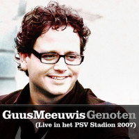 Guus Meeuwis - Genoten (Live In PSV Stadion 2007)
