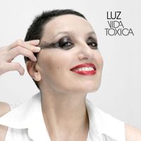 Luz Casal - Vida Tóxica