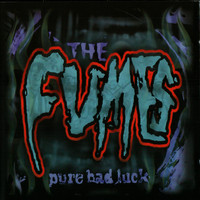 Fumes - Pure Bad Luck (Explicit)