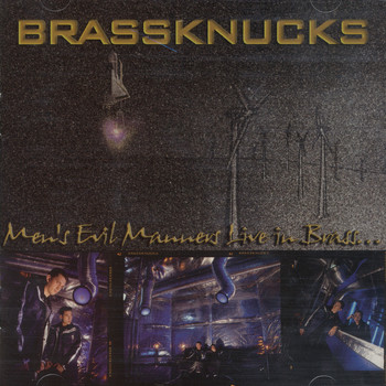 Brassknucks - Men's Evil Manners Live In Brass
