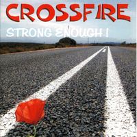 Crossfire - Strong Enough! (Online-Version)