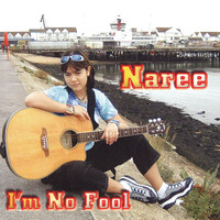 Naree - I'm No Fool - Second Version