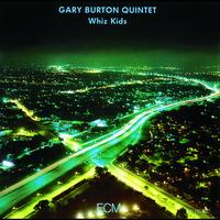 Gary Burton Quintet - Whiz Kids