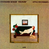 Eberhard Weber, Colours - Little Movements