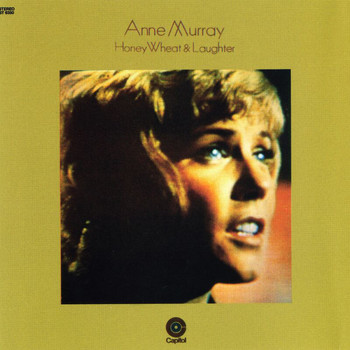 Anne Murray - Honey, Wheat & Laughter