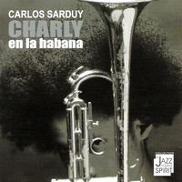 Carlos Sarduy - Charly en la Habana