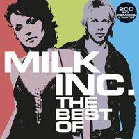 Milk Inc. - The Best Of (without Sunrise)