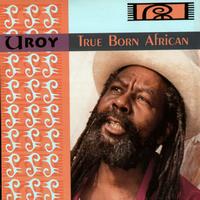 U Roy - True Born African