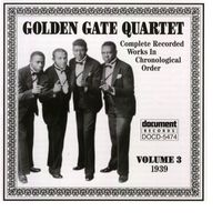 Golden Gate Jubilee Quartet - Golden Gate Quartet Vol. 3 (1939)