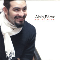 Alain Pérez - En El Aire