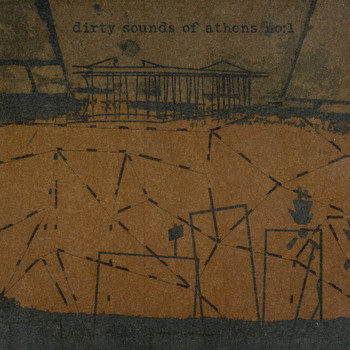 Dirty Sounds of Athens No:1 - Dirty Sounds of Athens No 1