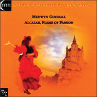 Medwyn Goodall - Alcazar, Flame of Passion