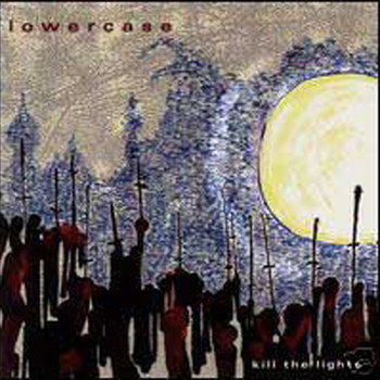 Lowercase - Kill The Lights