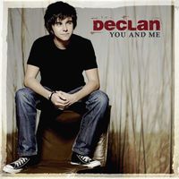 Declan - You And Me
