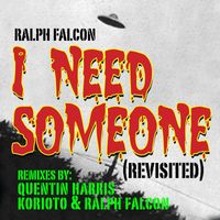 Ralph Falcon - I NEED SOMEONE (REVISTED)