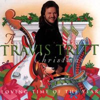 Travis Tritt - A Travis Tritt Christmas - Loving Time of the Year