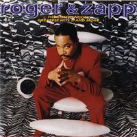 Roger & Zapp - The Compilation: Greatest Hits II and More