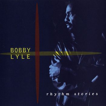 Bobby Lyle - Rhythm Stories