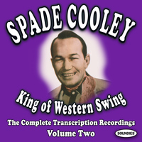 Spade Cooley - King Of Western Swing, Vol. 2