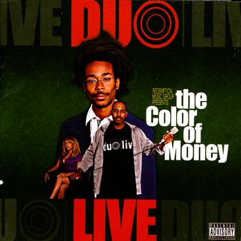 Duo Live - The Color Of Money (Explicit)