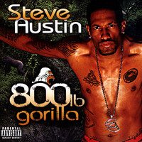 Steve Austin - 800lb Gorilla (Explicit)