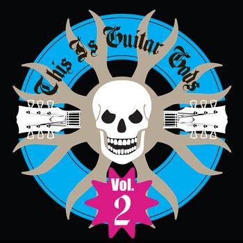 Various Artists - This Is Guitar Gods Vol. 2