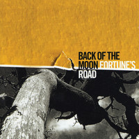 Back of The Moon - Fortune's Road