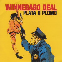 Winnebago Deal - Plata O Plomo