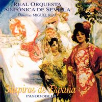 Real Orquesta Sinfónica de Sevilla - Suspiros de España (Pasodobles)