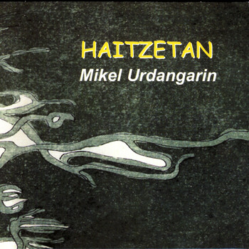 Mikel Urdangarin - Haitzetan