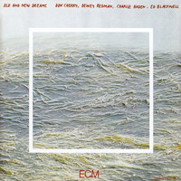 Don Cherry, Dewey Redman, Charlie Haden, Ed Blackwell - Old And New Dreams