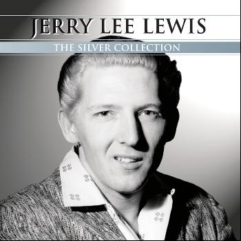 Jerry Lee Lewis - Silver Collection