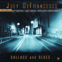 Joey Defrancesco - Ballads And Blues