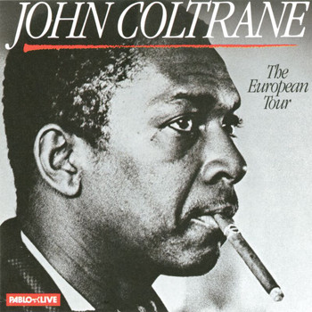 John Coltrane - The European Tour