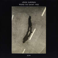 John Surman - Road To Saint Ives