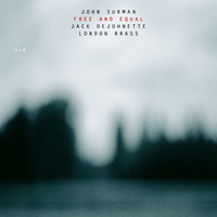 John Surman, Jack DeJohnette, London Brass - Free And Equal
