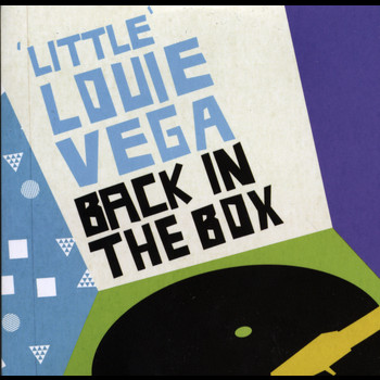 Various Artists - Little' Louie Vega - Back In The Box (Full Mix)