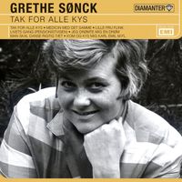 Grethe Sønck - Tak For Alle Kyssene