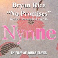 Bryan Rice - No Promises (Weekend Wonderz Club Mix)