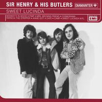 Sir Henry & His Butlers - Sweet Lucinda