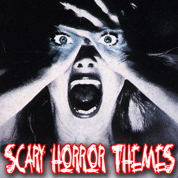 Various Artists - Scary Horror Themes