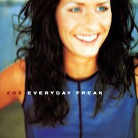 Zoe - Everyday Freak