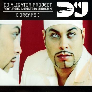 DJ Aligator Project - Dreams