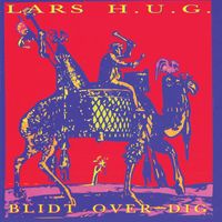 Lars H.U.G. - Blidt Over Dig