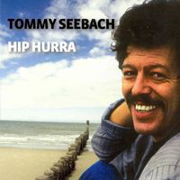 Tommy Seebach - Hip Hurra