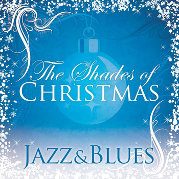 Various Artists - Shades Of Christmas: Jazz & Blues